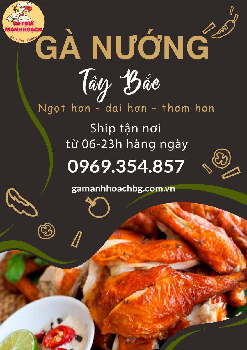 Gà Nướng Tây Bắc, Thơm Ngon Đậm Đà